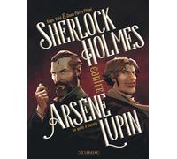 Sherlock Holmes contre Arsène Lupin - Tome 1 - La quête d'éternité (Sherlock Holmes contre Arsène Lupin, 1)