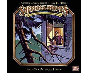 Sherlock Holmes - Das Graue Haus-Folge 33