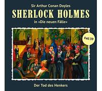 Sherlock Holmes - Der Tod des Henkers (Neue Fälle 39)