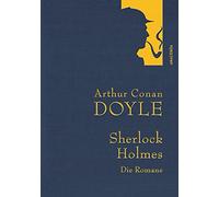 Sherlock Holmes - Die Romane: Eine Studie in Scharlachrot - Das Zeichen der Vier - Der Hund der Baskervilles - Das Tal des Grauens: 30