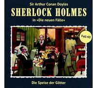Sherlock Holmes - Die Speise der Götter (Neue Fälle 40)
