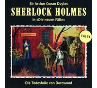Sherlock Holmes - Die Todesfalle Von Dornwood (Neue Fälle 31)