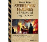 Sherlock Holmes E Il Mistero Del Drago Di Fuoco (ebook)