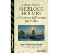 Sherlock Holmes E Lavvento Dellinverno Più Freddo (ebook)