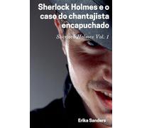 Sherlock Holmes e o Caso do Chantajista Encapuchado: 1