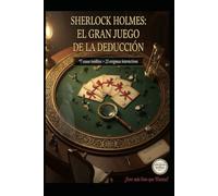 SHERLOCK HOLMES/ EL GRAN JUEGO DE LA DEDUCCIÓN