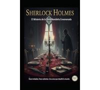 Sherlock Holmes/ El Misterio de la Cena Navideña Envenenada