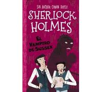 Sherlock Holmes: El vampiro de Sussex: 4 (Sherlock Holmes para pequeños detectives)