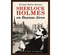 Sherlock Holmes en Buenos Aires | Enrique Espina Rawson