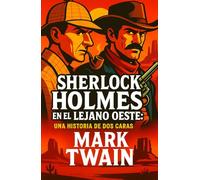 Sherlock Holmes en el Lejano Oeste (Misterios y Detectives Clásicos)