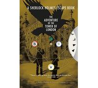 Sherlock Holmes Escape Book, A: The Adventure of the Tower of London: Solve the Puzzles to Escape the Pages