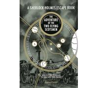 A Sherlock Holmes Escape Book: The Adventure of the Two Flying Scotsmen: Solve the Puzzles to Escape the Pages