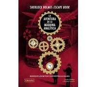 Sherlock Holmes Escape Book. La aventura de la màquina analítica (Ecléctica)