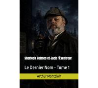 Sherlock Holmes et Jack l'Éventreur: Le Dernier Nom