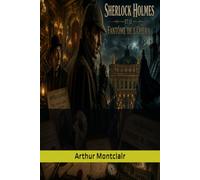 Sherlock Holmes et le Fantôme de l'Opéra