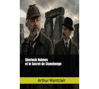 Sherlock Holmes et le Secret de Stonehenge
