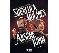 Sherlock Holmes gegen Arsène Lupin: (Graphic Novel)