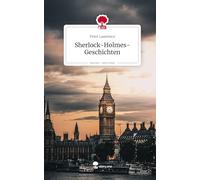 Sherlock-Holmes-Geschichten. Life is a Story - story.one