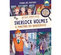 Sherlock Holmes. Il mastino dei Baskerville. Ediz. a colori (Illustrati ragazzi)