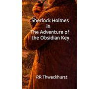Sherlock Holmes in The Adventure of the Obsidian Key