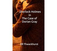 Sherlock Holmes in The Case of Dorian Gray