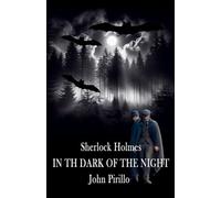 Sherlock Holmes, In the Dark of the Night (Sherlock Holmes Urban Fantasy Mysteries)