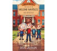 Sherlock Holmes Kid Detective: The Case of the Missing Marbles: A Fun Detective Book With a Mystery to Solve