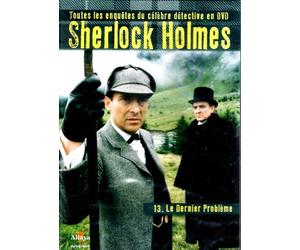 Sherlock Holmes Le Dernier Problème