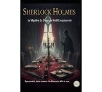 Sherlock Holmes / Le Mystère du Dîner de Noël Empoisonné