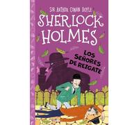 Sherlock Holmes: Los señores de Reigate: 9 (Sherlock Holmes para pequeños detectives)