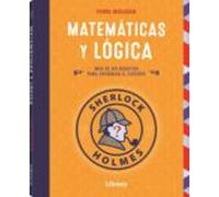 Sherlock Holmes: Matematicas Y Logica