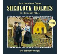 Sherlock Holmes - Neue Fälle 45. Der sterbende Engel