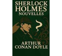 Sherlock Holmes - nouvelles (Sherlock Holmes: l'intégrale)
