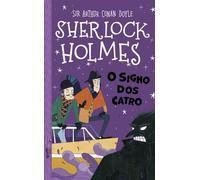 Sherlock Holmes: O signo dos catro: 3 (Sherlock Holmes para pequenos detectives)