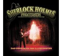 Sherlock Holmes Phantastik - Das Geheimnis des Illusionisten Folge 02