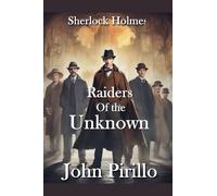 Sherlock Holmes, Raiders of the Unknown (Sherlock Holmes Urban Fantasy Mysteries)
