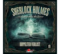 Sherlock Holmes - Sonderermittler der Krone - Sherlock Holmes 19: Doppelter Verlust