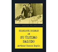 Sherlock Holmes : su último saludo