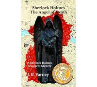 Sherlock Holmes The Angel of Death: A Sherlock Holmes Resurgent Mystery: 20