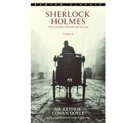 Sherlock Holmes: The Complete Novels and Stories Volume II: 2