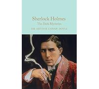 Sherlock Holmes. The Dark Mysteries: 29 (Macmillan Collector's Library)