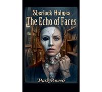 Sherlock Holmes - The Echo of Faces: 4 (Sherlock Holmes - Mirror of Justice)