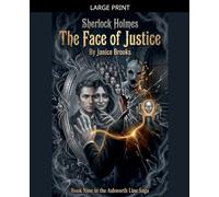 Sherlock Holmes - The Face of Justice: 9 (Sherlock Holmes - Mirror of Justice)