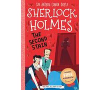 Sherlock Holmes: The Second Stain (Easy Classics): 3 (The Sherlock Holmes Children’s Collection: Creatures, Codes and Curious Cases (Easy Classics))
