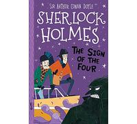 Sherlock Holmes: The Sign of the Four (Easy Classics) - Detective Book Series Abridged for Ages 7-11: 2 (The Sherlock Holmes Children's Collection: ... Secrets and Stolen Treasure (Easy Classics))