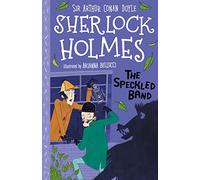 Sherlock Holmes: The Speckled Band (Easy Classics): 5 (The Sherlock Holmes Children's Collection: Shadows, Secrets and Stolen Treasure (Easy Classics)): 4