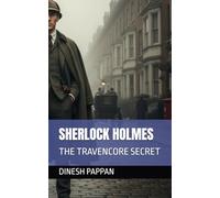 SHERLOCK HOLMES: THE TRAVENCORE SECRET