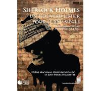 Sherlock Holmes, un nouveau limier pour le XXIe siècle: Du Strand Magazine au Sherlock de la BBC (Interférences)