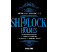 Sherlock Holmes. Uno studio in rosso-Il segno dei quattro-Le avventure di Sherlock Holmes (Vol. 1) (Narrativa)