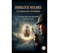 Sherlock Holmes y el Enigma del Zar Perdido